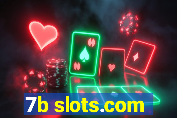 7b slots.com